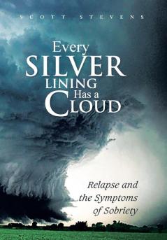 Every Silver Lining Has a Cloud