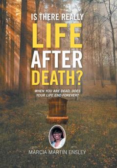 Is There Really Life After Death?