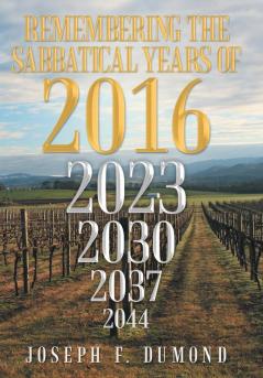 Remembering the Sabbatical Years of 2016