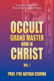 Occult Grand Master Now in Christ