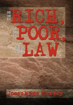 The Rich the Poor and the Law