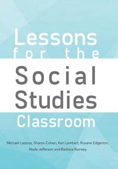 Lessons for the Social Studies Classroom