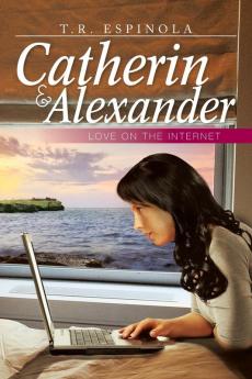 Catherin & Alexander Love on the Internet