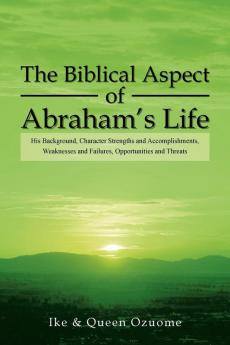 The Biblical Aspect of Abraham's Life