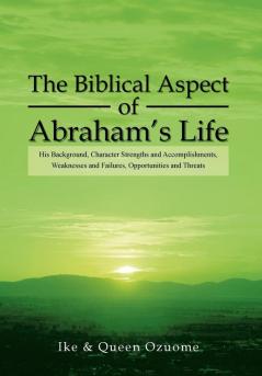 The Biblical Aspect of Abraham's Life