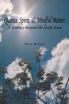 Quanta Spirit and Mindful Matter