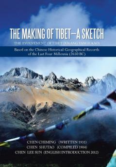 The Making of Tibet-A Sketch