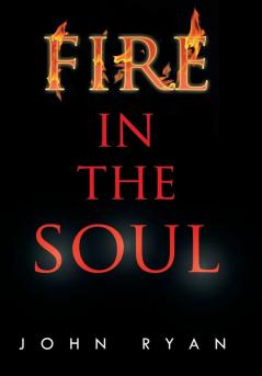 Fire in the Soul