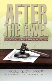 After the Gavel: The ABC's of Happiness After Divorce