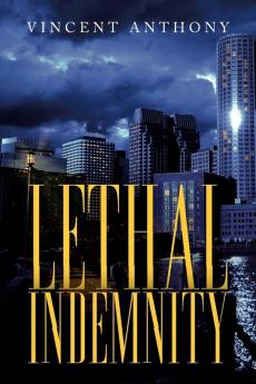 Lethal Indemnity