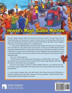 Heaven's Magic Bubble Machine
