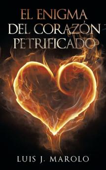 El Enigma Del Corazón Petrificado (Spanish Edition)