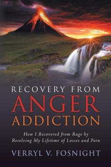 Recovery from Anger Addiction