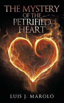 The Mystery of the Petrified Heart