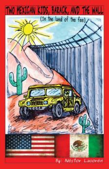 Two Mexican Kids Barack and the Wall