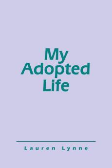 My Adopted Life