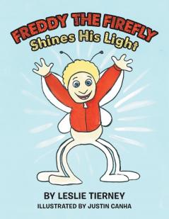 Freddy the Firefly Shines His Light