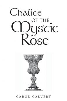 Chalice of the Mystic Rose