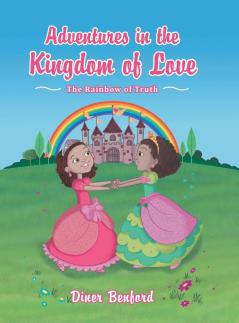 Adventures in the Kingdom of Love