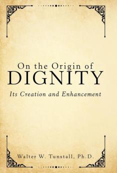 On the Origin of Dignity