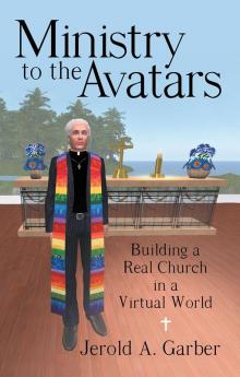 Ministry to the Avatars