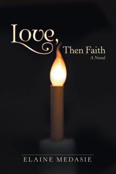 Love Then Faith