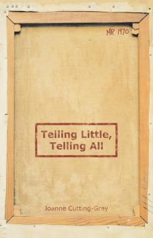 Telling Little Telling All