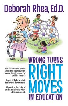 Wrong Turns Right Moves in Education