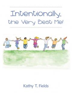 Intentionally the Very Best Me!