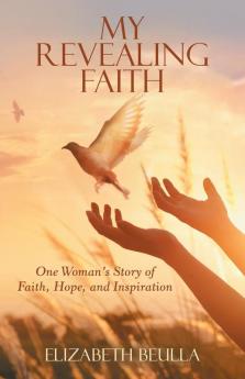 My Revealing Faith