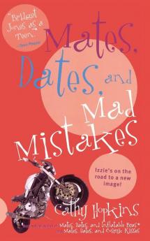 Mates Dates and Mad Mistakes