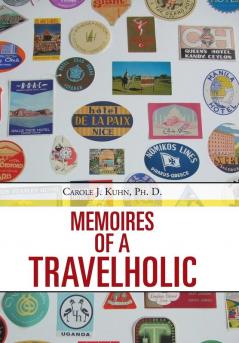 Memoires of a Travelholic