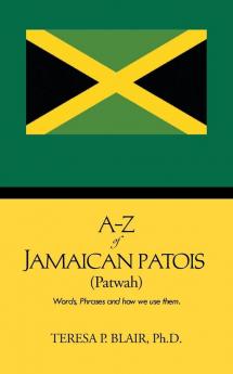 A-Z of Jamaican Patois (Patwah)