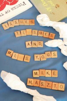 Issues Tissues and Miss Yous