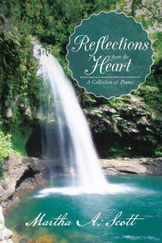 Reflections from the Heart