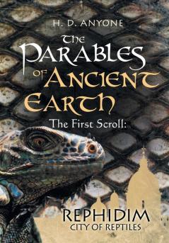 The Parables of Ancient Earth