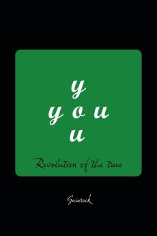 You: Revolution of the True