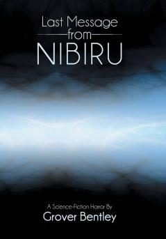 Last Message from Nibiru