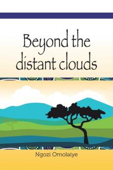 Beyond the Distant Clouds