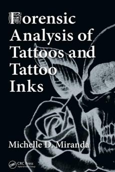 Forensic Analysis of Tattoos and Tattoo Inks