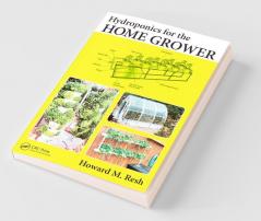Hydroponics for the Home Grower