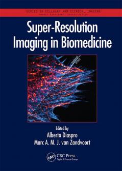Super-Resolution Imaging in Biomedicine