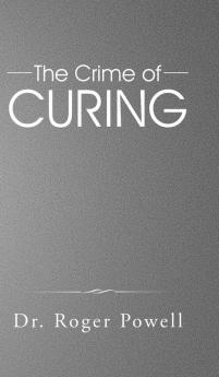 The Crime of Curing