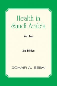Health in Saudi Arabia Volume Two