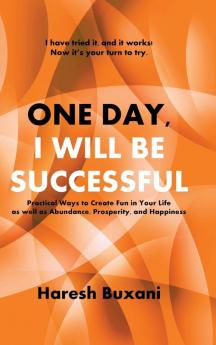 One Day I Will Be Successful