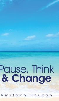 Pause Think & Change