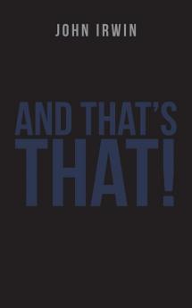 And That's That!