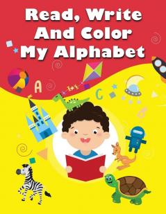 Read Write and Color My Alphabets