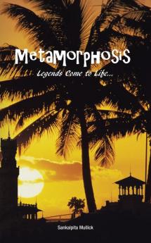 Metamorphosis