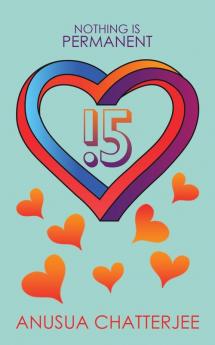 15 - Nothing is Permanent